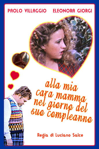 Alla mia cara mamma nel giorno del suo compleanno 在线观看和下载完整电影