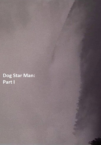 Dog Star Man: Part I 在线观看和下载完整电影
