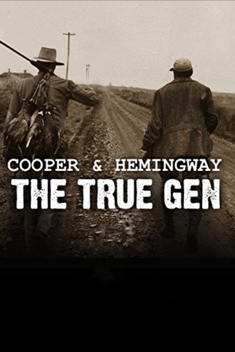 Cooper and Hemingway: The True Gen 在线观看和下载完整电影