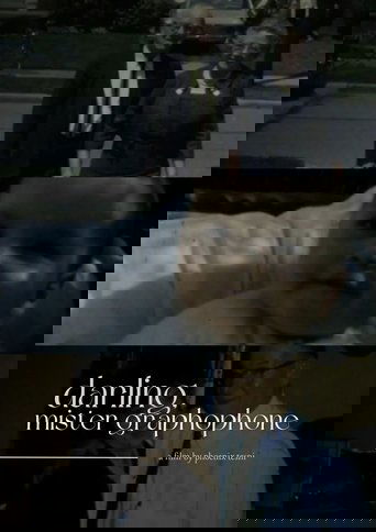 Darling, Mister Graphophone