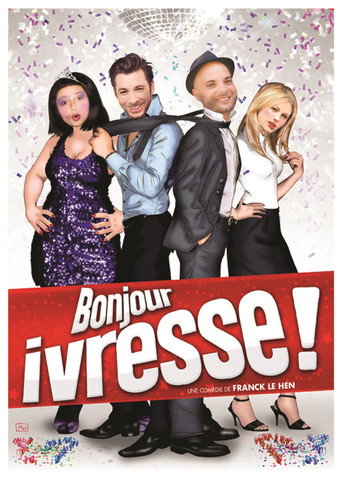 Bonjour ivresse ! 在线观看和下载完整电影