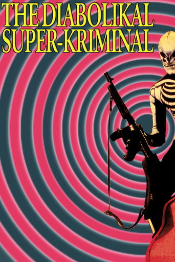 The Diabolikal Super-Kriminal 在线观看和下载完整电影