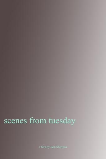 Scenes From Tuesday