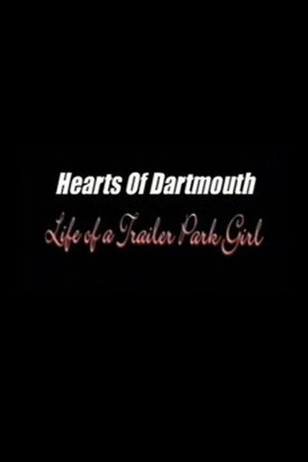 Hearts of Dartmouth: Life of a Trailer Park Girl 在线观看和下载完整电影