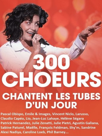 300 chœurs chantent les tubes d’un jour
