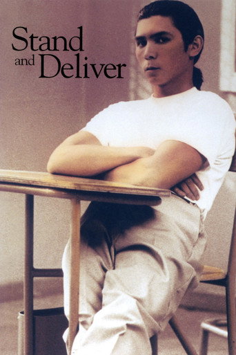 Stand and Deliver 在线观看和下载完整电影