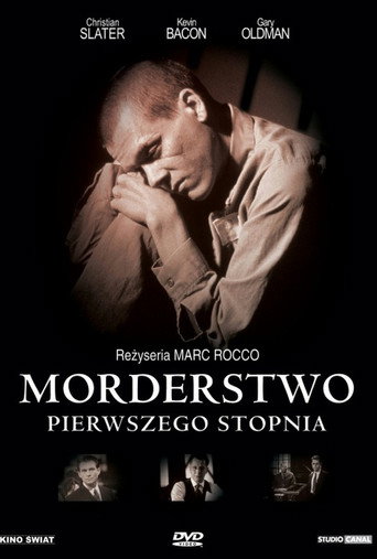 Okładka filmu Morderstwo pierwszego stopnia