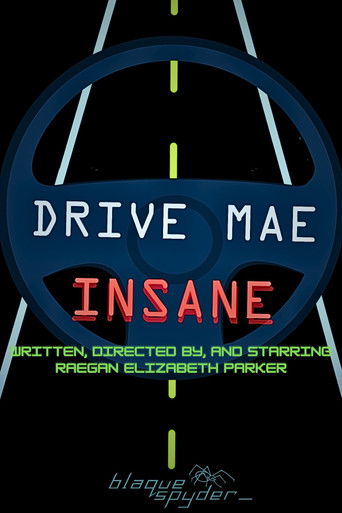 Drive Mae Insane