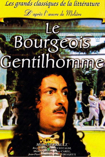 Le bourgeois gentilhomme 在线观看和下载完整电影