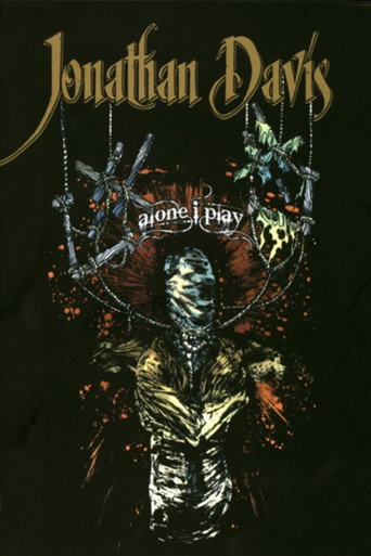 Jonathan Davis: Alone I Play 在线观看和下载完整电影