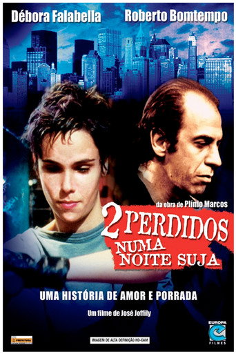 2 Perdidos numa Noite Suja 在线观看和下载完整电影