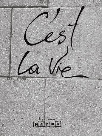 C’est la Vie