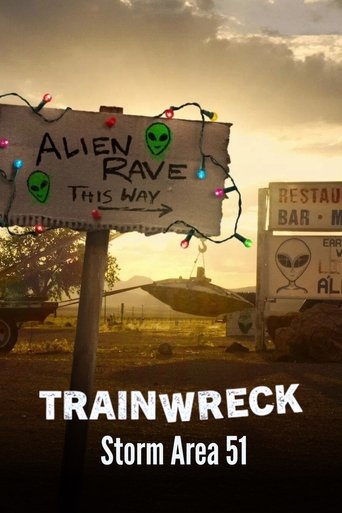 난장판이 된 사건사고: 51구역 습격(Trainwreck: Storm Area 51)