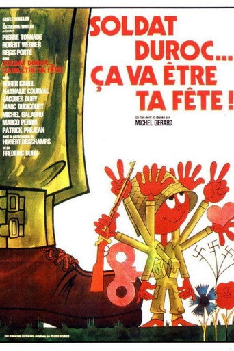 Soldat Duroc, ça va être ta fête! 在线观看和下载完整电影