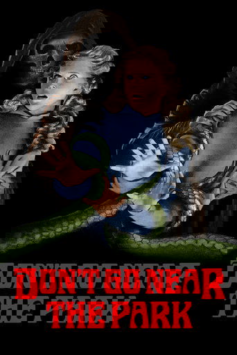 Don't Go Near the Park