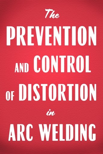 Prevention and Control of Distortion in Arc Welding