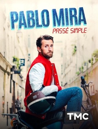 Pablo Mira : Passé simple