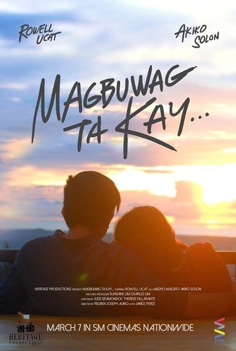 Magbuwag Ta Kay 在线观看和下载完整电影