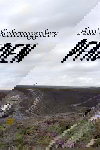 Auf Schmugglers Pfaden - Die Wegbereiter Englands