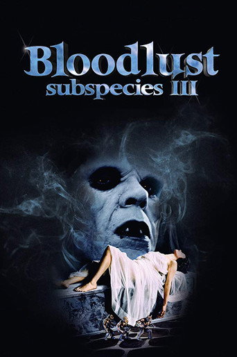 Bloodlust: Subspecies III 在线观看和下载完整电影