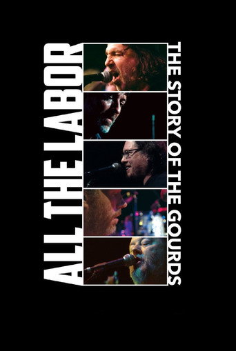 All The Labor: The Story of The Gourds 在线观看和下载完整电影