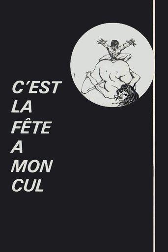 C'est la fête à mon cul