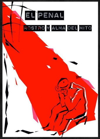 El Penal: rostro y alma del mito 在线观看和下载完整电影