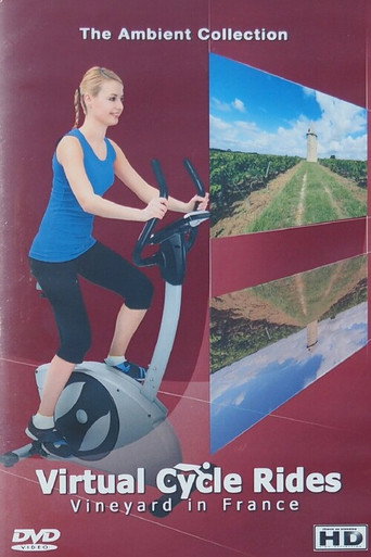 Virtual Cycle Rides Vinyard in France 在线观看和下载完整电影