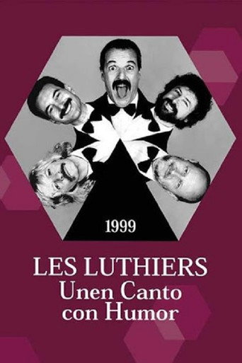 Les Luthiers: Unen Canto con Humor 在线观看和下载完整电影