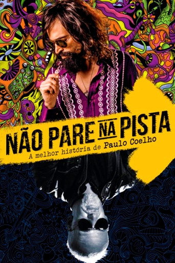 Não Pare na Pista - A Melhor História de Paulo Coelho 在线观看和下载完整电影