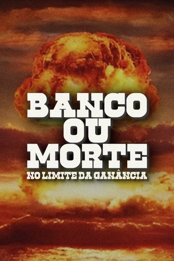 Bank or Death: On the Edge of Greed