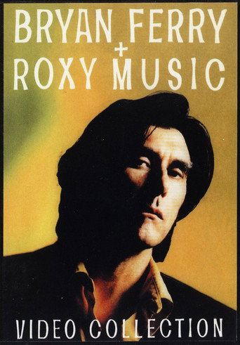 Bryan Ferry & Roxy Music - Video Collection 在线观看和下载完整电影