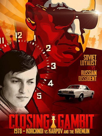 Closing Gambit: 1978 Korchnoi versus Karpov and the Kremlin 在线观看和下载完整电影