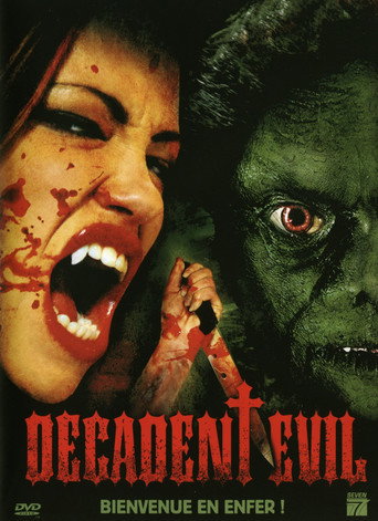 Decadent Evil 在线观看和下载完整电影