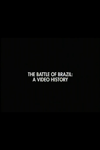 The Battle of Brazil: A Video History 在线观看和下载完整电影