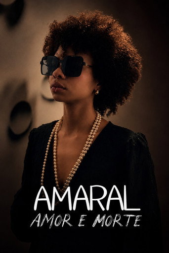 AMARAL: AMOR E MORTE poster
