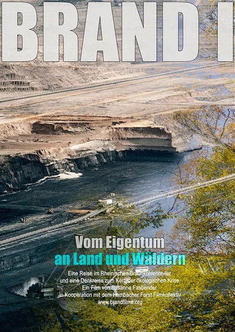 BRAND I: Vom Eigentum an Land und Wäldern poster