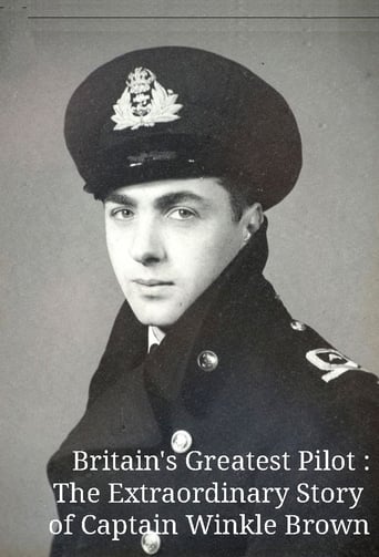Britain's Greatest Pilot: The Extraordinary Story of Captain Winkle Brown en streaming 