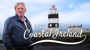 Adrian Dunbar's Coastal Ireland (2021)