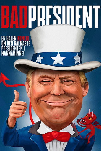 Bad President — Pôsteres 1