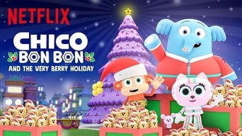 Chico Bon Bon and the Very Berry Holiday (2020)