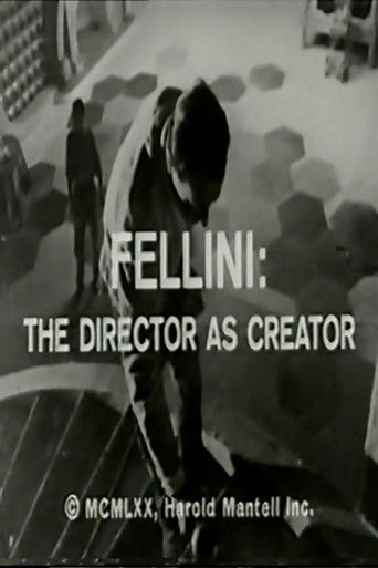 Fellini: The Director as Creator