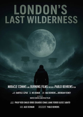 London's Last Wilderness (2026)