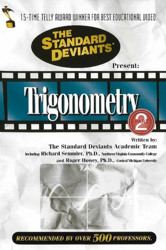 The Standard Deviants: The Twisted World of Trigonometry, Part 2 (1997) The Standard Deviants: The Twisted World of Trigonometry, Part 2 (1997)