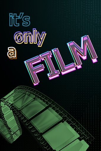 It’s Only a Film en streaming 