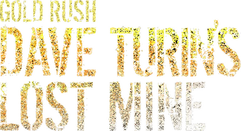 Gold Rush: Dave Turin's Lost Mine logo