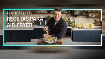 Jamie oliver: Recetas para air fryer - S1E01