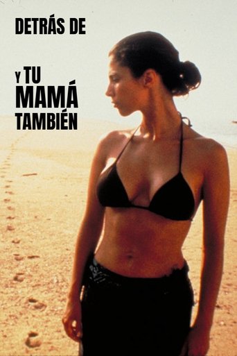 Behind the Scenes of 'Y Tu Mamá También' (2001)