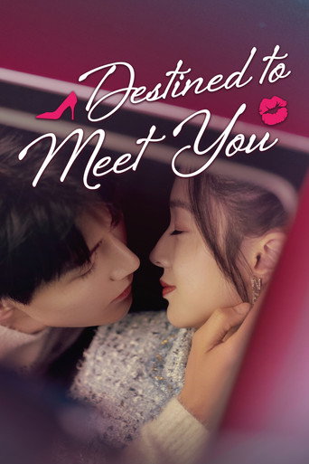 Destined to Meet You