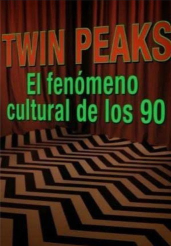 Affiche de Twin Peaks: El fenómeno cultural de los 90